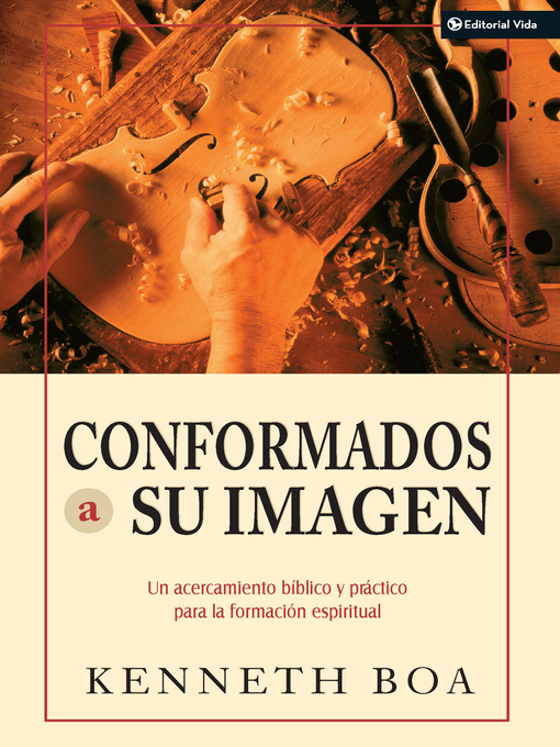 Title details for Conformados a su imagen by Kenneth D. Boa - Available